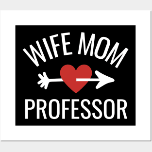 Wife Mom Professor Gift Idea Posters and Art